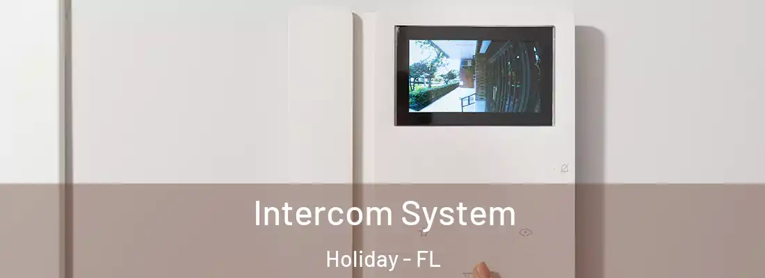 Intercom System Holiday - FL
